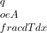 q \\oe A \\frac{dT}{dx}