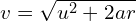 v = sqrt{u^2 + 2ar}