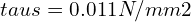 \\tau s=0.011 N/mm2