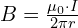 B = frac{mu_0 cdot I}{2pi r}