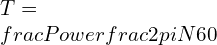 T=\\frac{Power}{\\frac{2\\pi N}{60}}