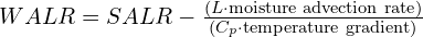 WALR = SALR - frac{{(L cdot text{{moisture advection rate}})}}{{(C_p cdot text{{temperature gradient}})}}