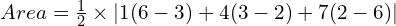 Area = \frac{1}{2} \times |1(6-3) + 4(3-2) + 7(2-6)|