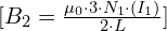 [B_2 = \frac{{\mu_0 \cdot3 \cdot N_1\cdot (I_1)}}{{2 \cdot L}}]