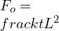 F_{o} = \\frac{kt}{L^{2}}