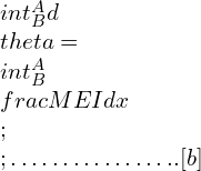  \\int_{B}^{A}d\\theta=\\int_{B}^{A}\\frac{M}{EI}dx\\;\\;……………..[b]