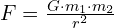 (F = frac{{G cdot m_1 cdot m_2}}{{r^2}}