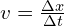 v = frac{Delta x}{Delta t}