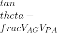 tan \\theta = \\frac{V_{AG}}{V_{PA}}