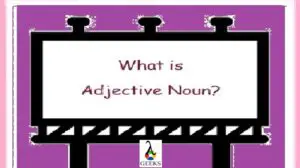 What is Adjective Noun 2 300x168 1