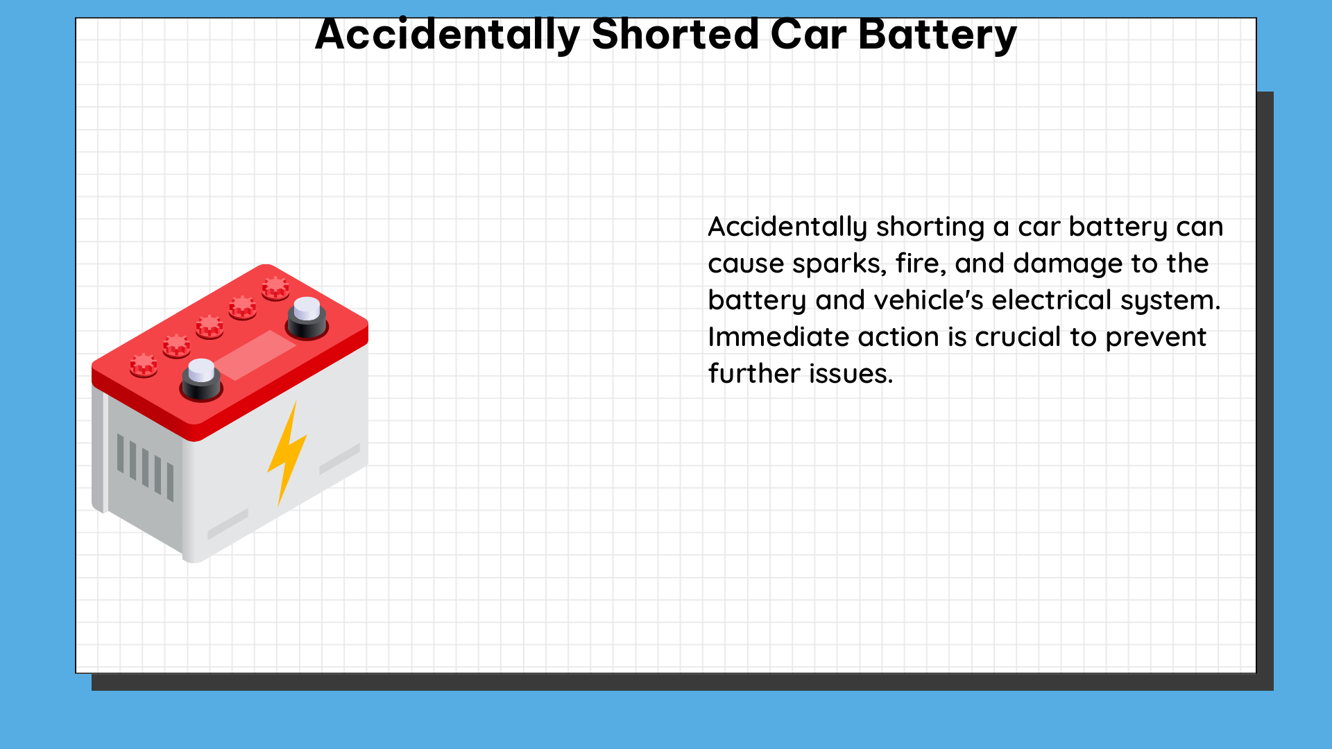 accidentally shorted car battery