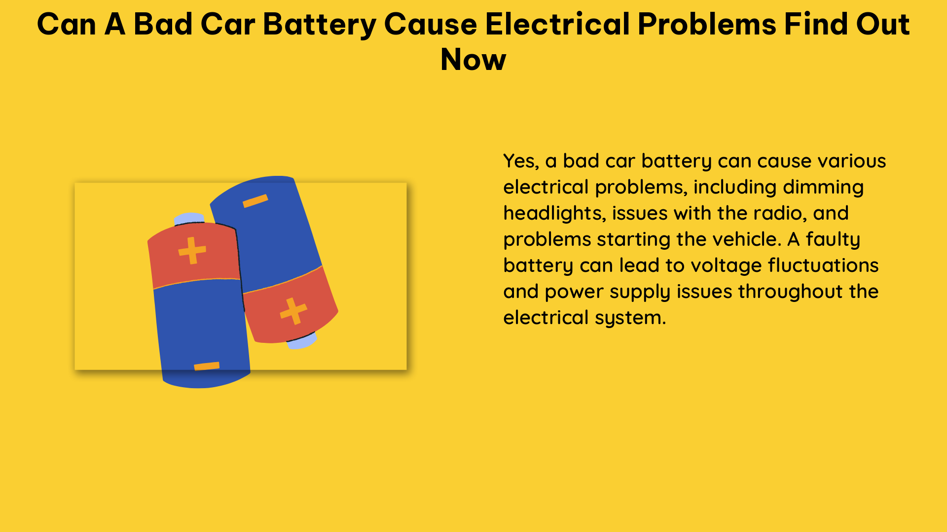 can a bad car battery cause electrical problems find out now