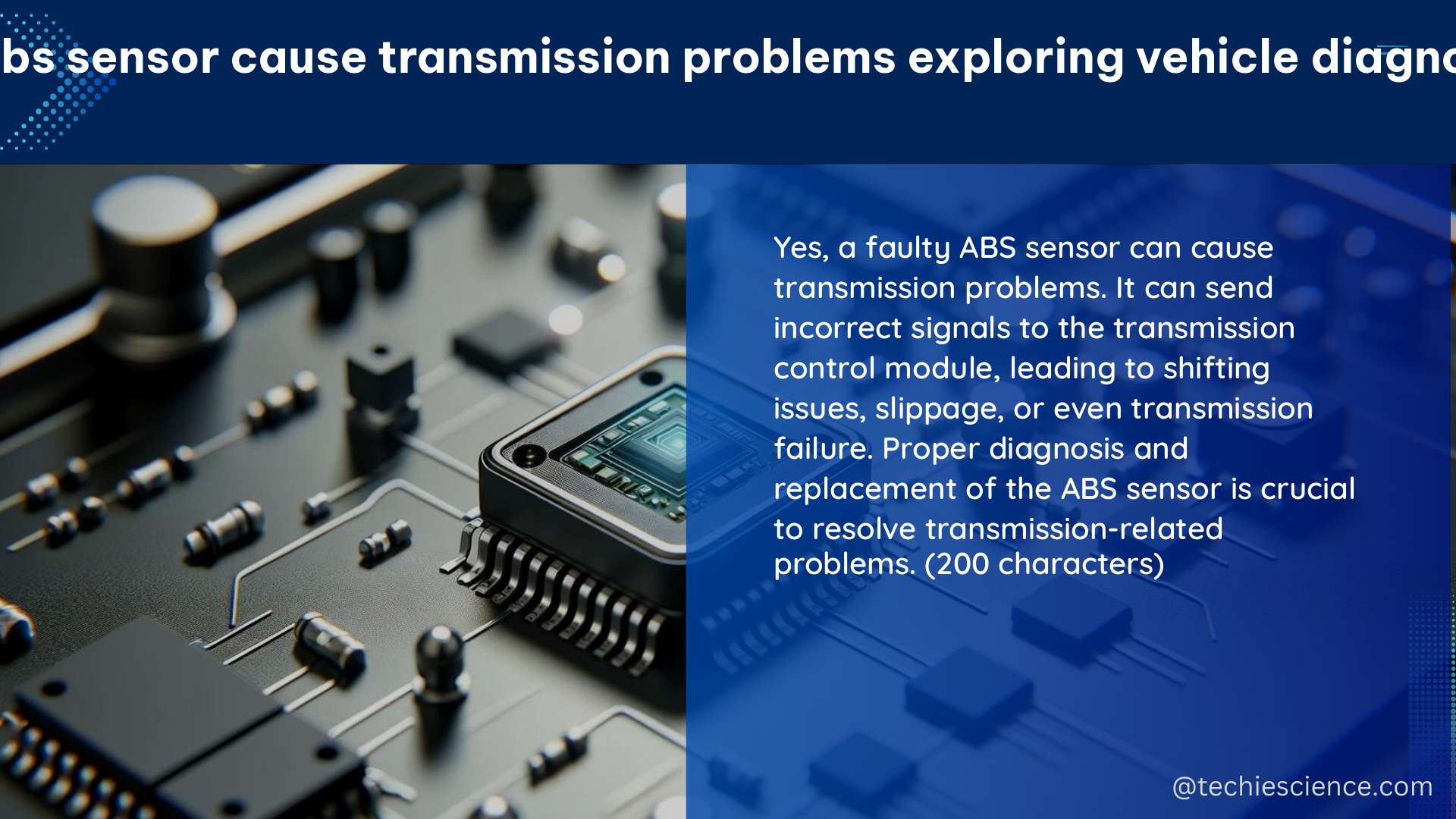 can abs sensor cause transmission problems exploring vehicle diagnostics