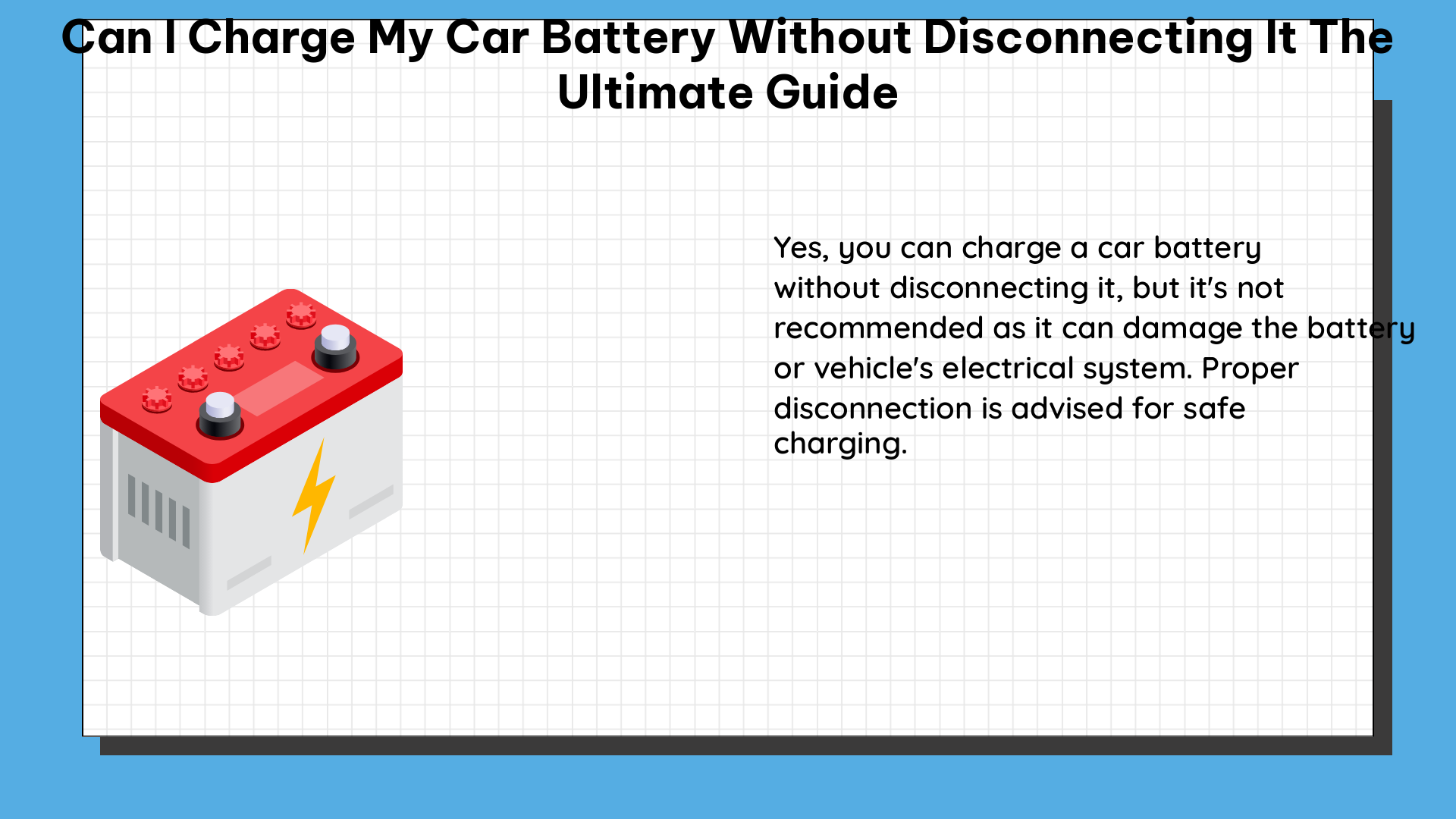 can i charge my car battery without disconnecting it the ultimate guide