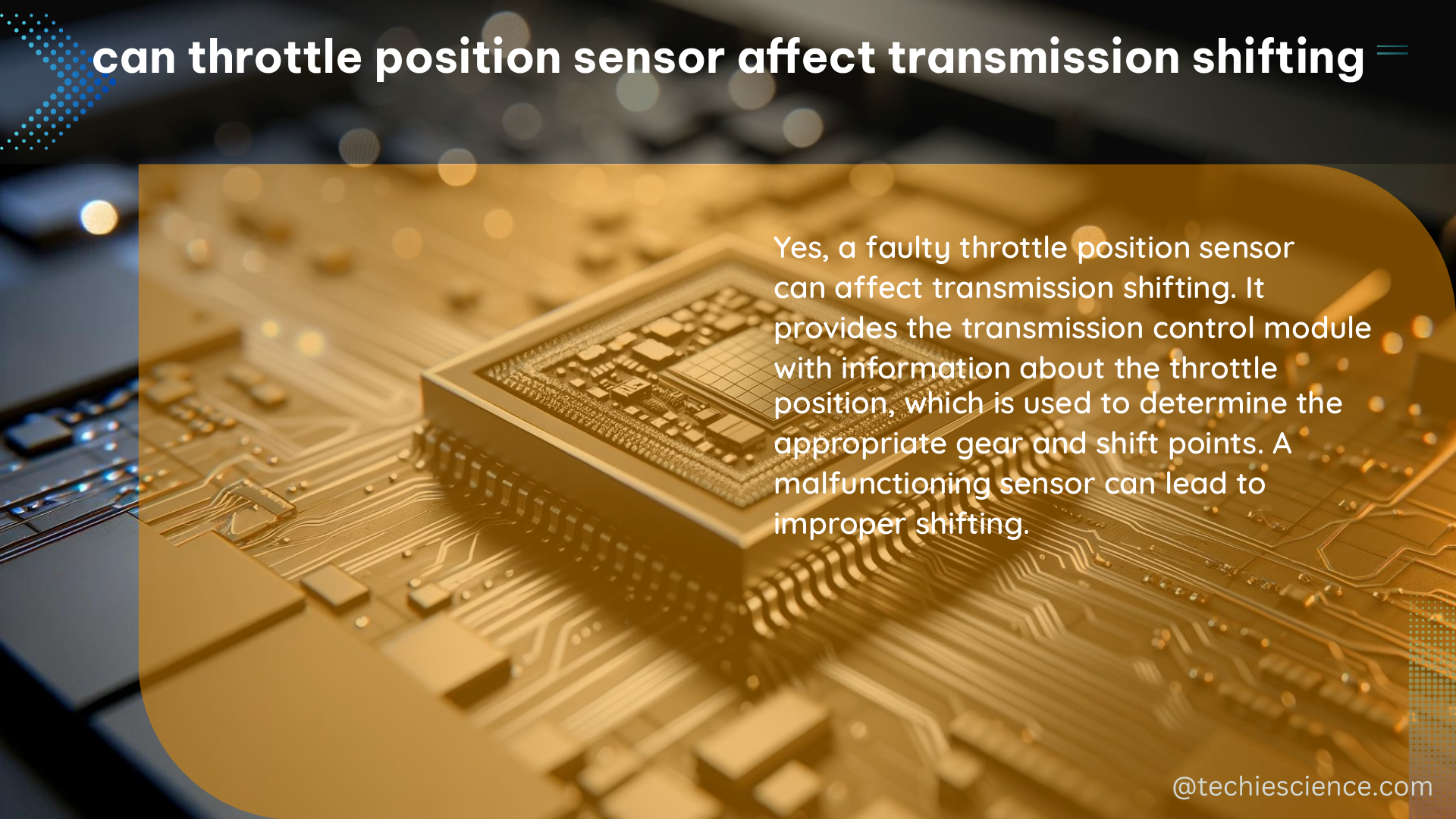 can throttle position sensor affect transmission shifting