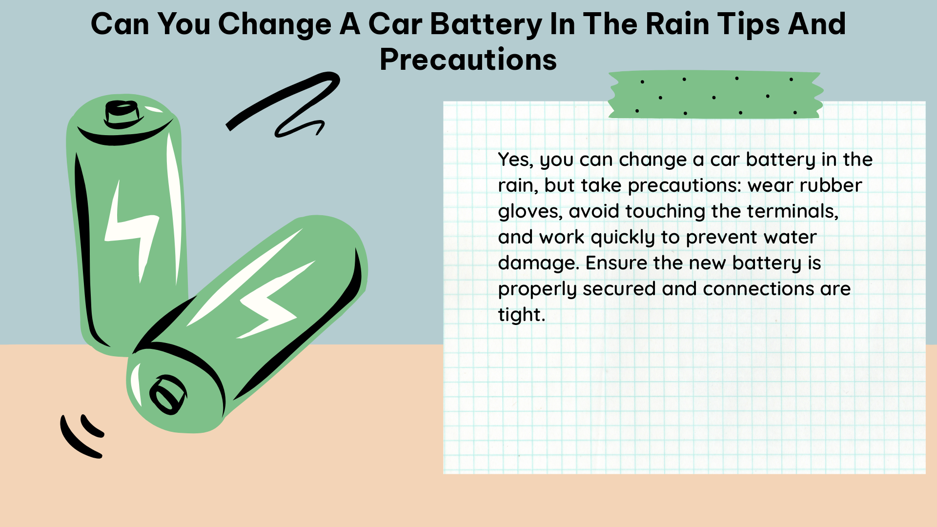 can you change a car battery in the rain tips and precautions