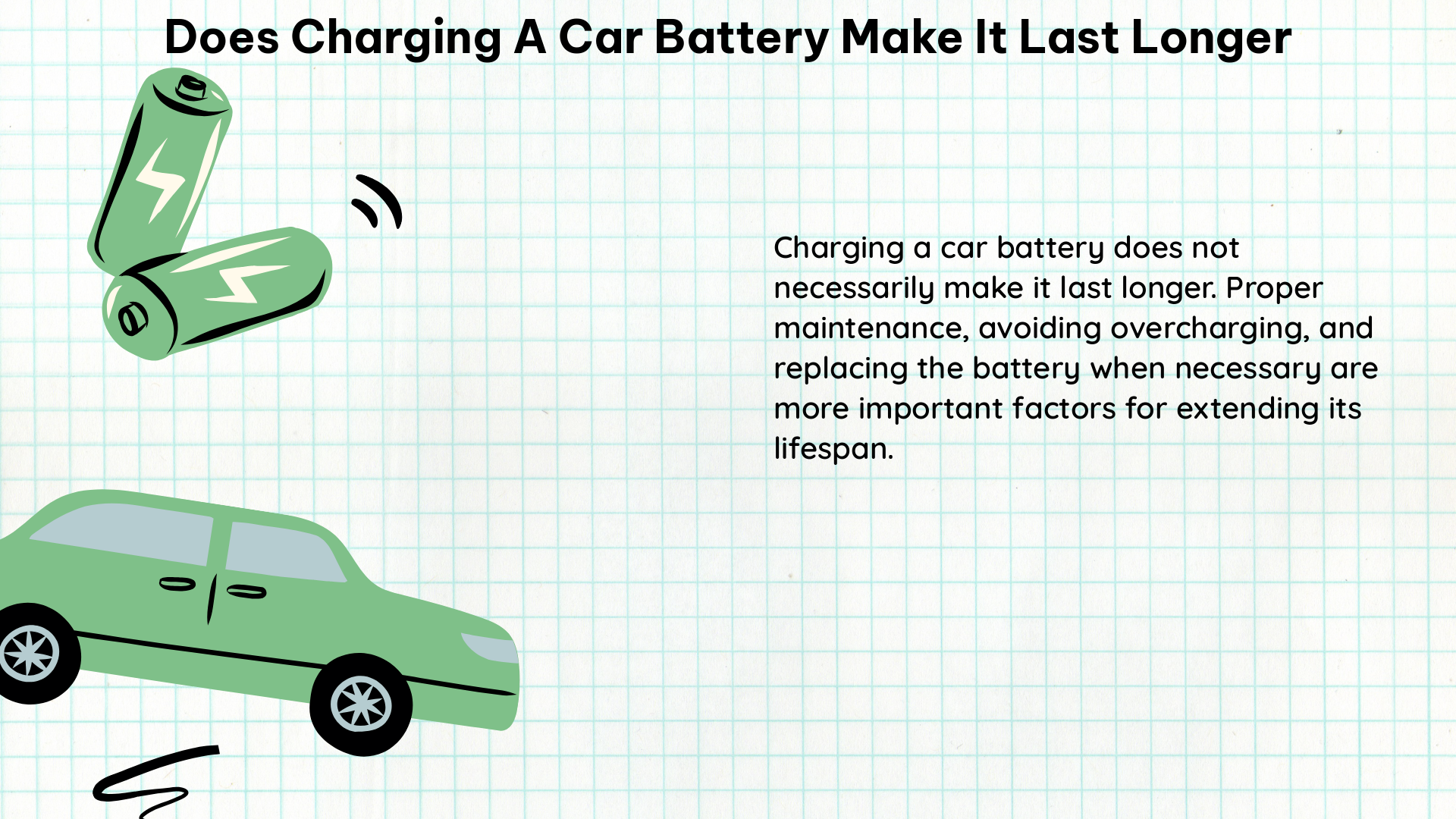 does charging a car battery make it last longer 1