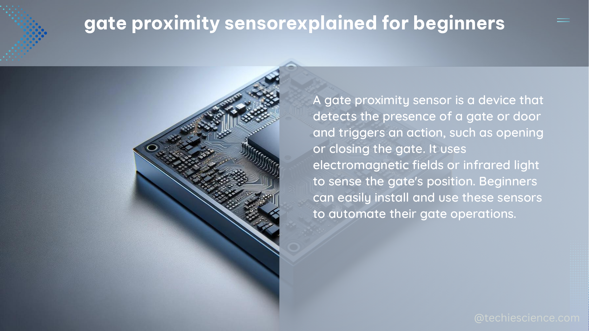 gate proximity sensorexplained for beginners