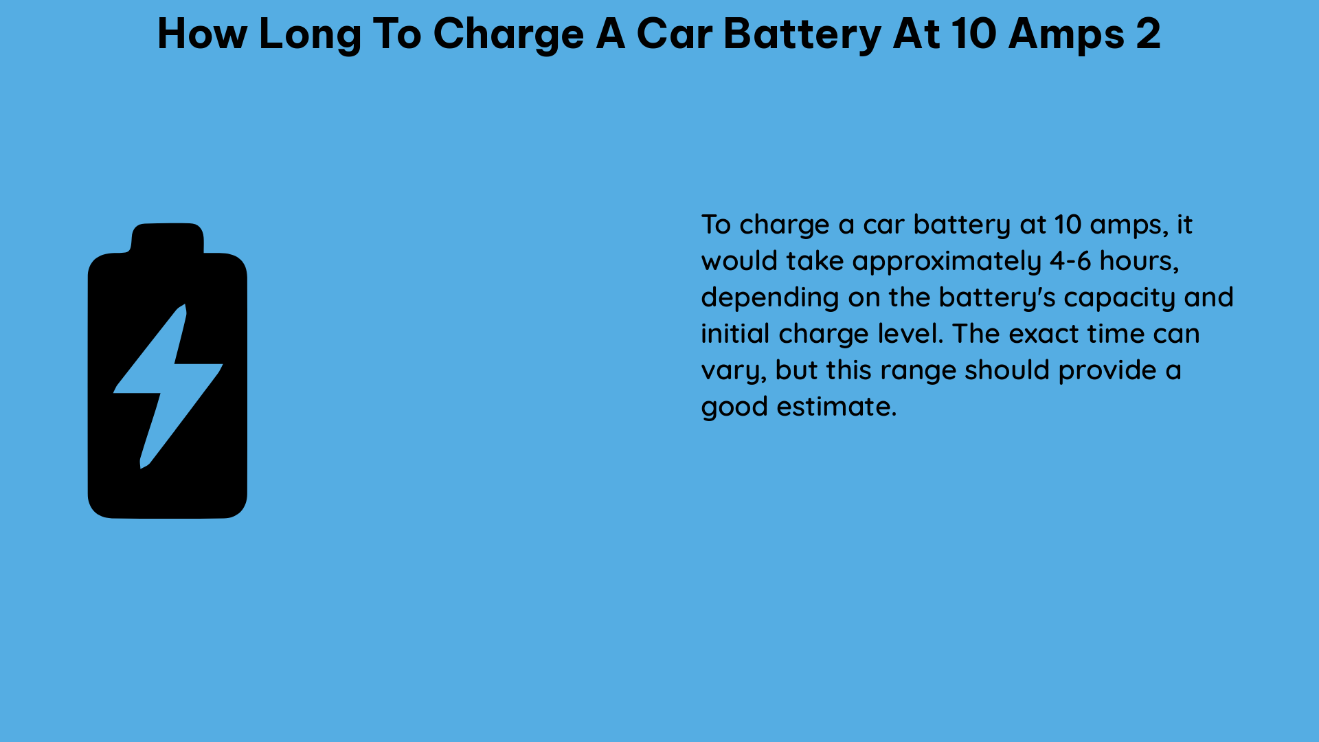 how long to charge a car battery at 10 amps 2