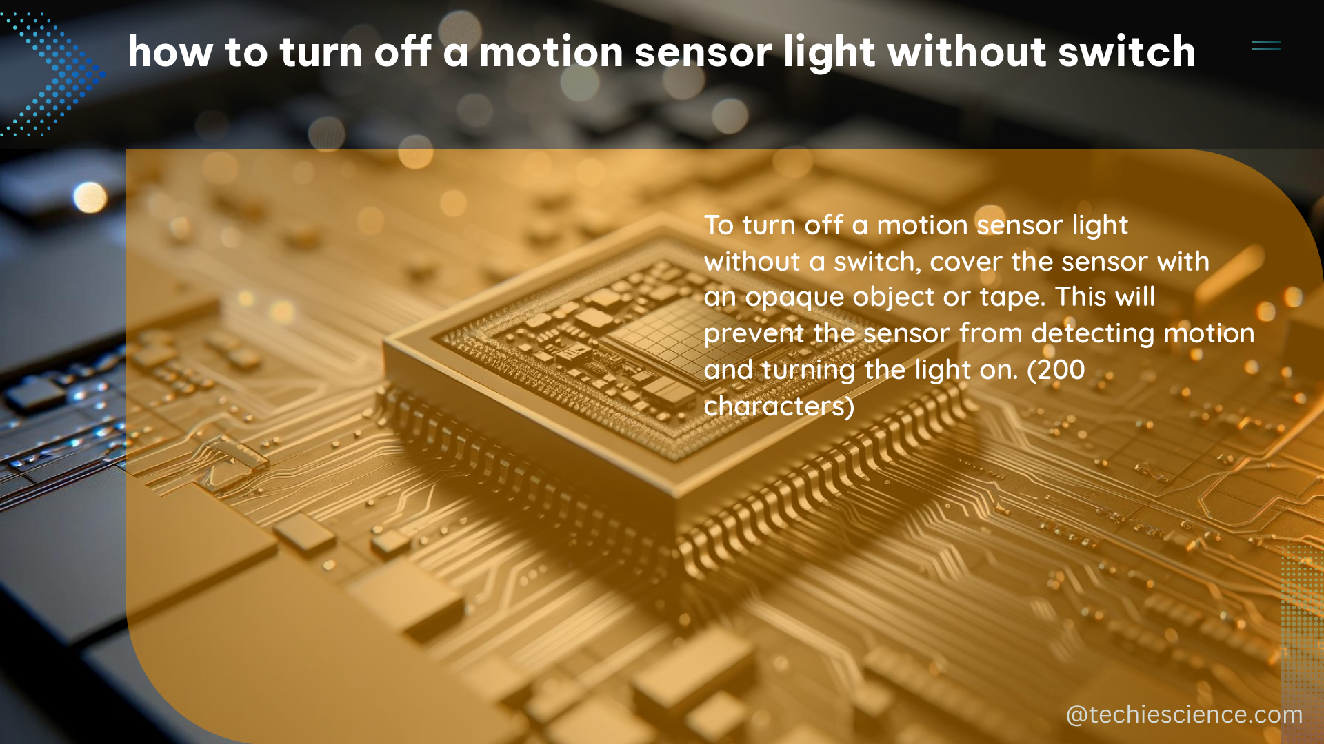 how to turn off a motion sensor light without switch