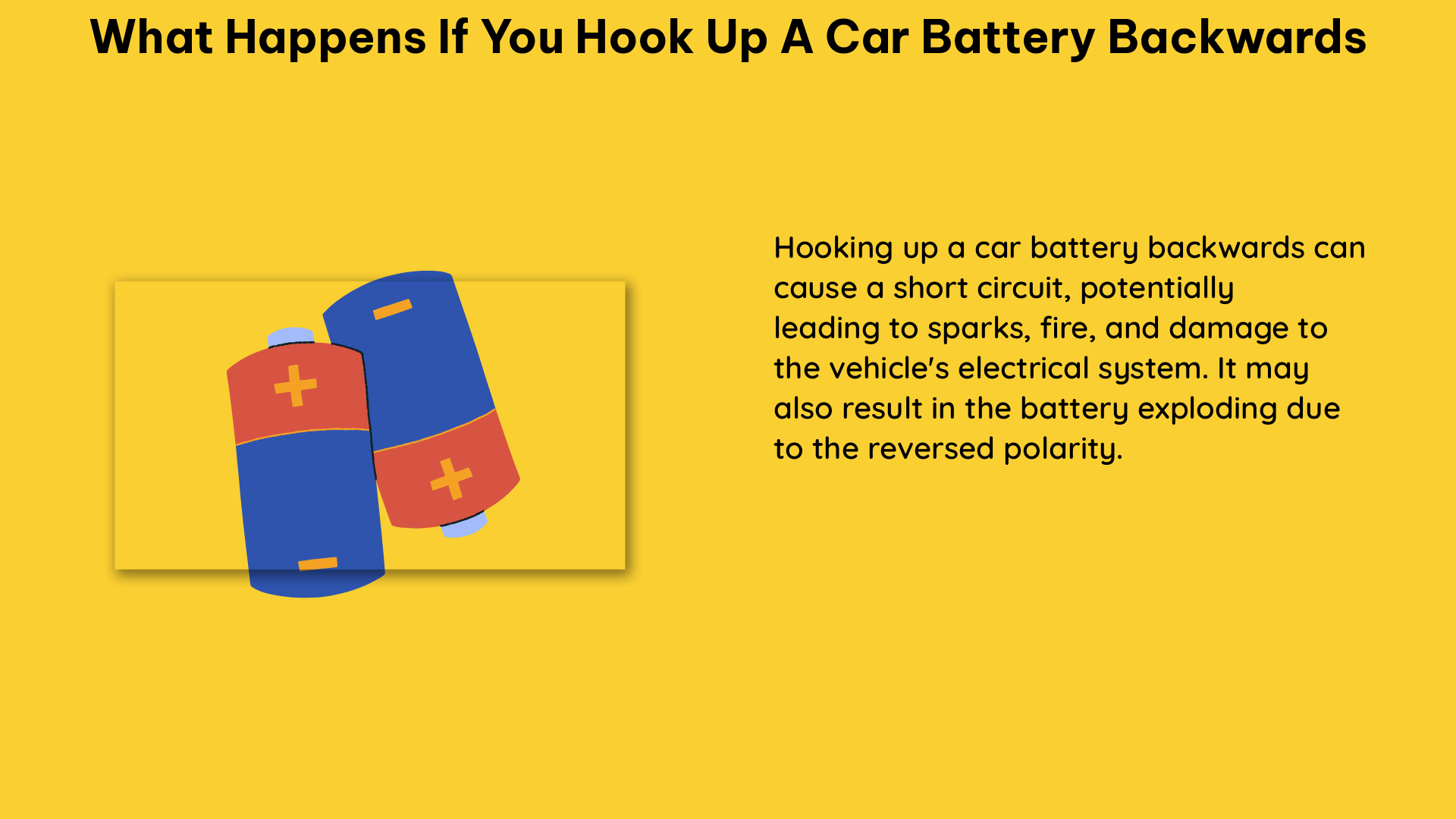 what happens if you hook up a car battery backwards