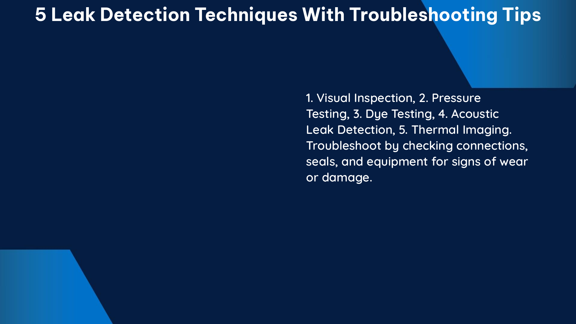 5 leak detection techniques with troubleshooting tips