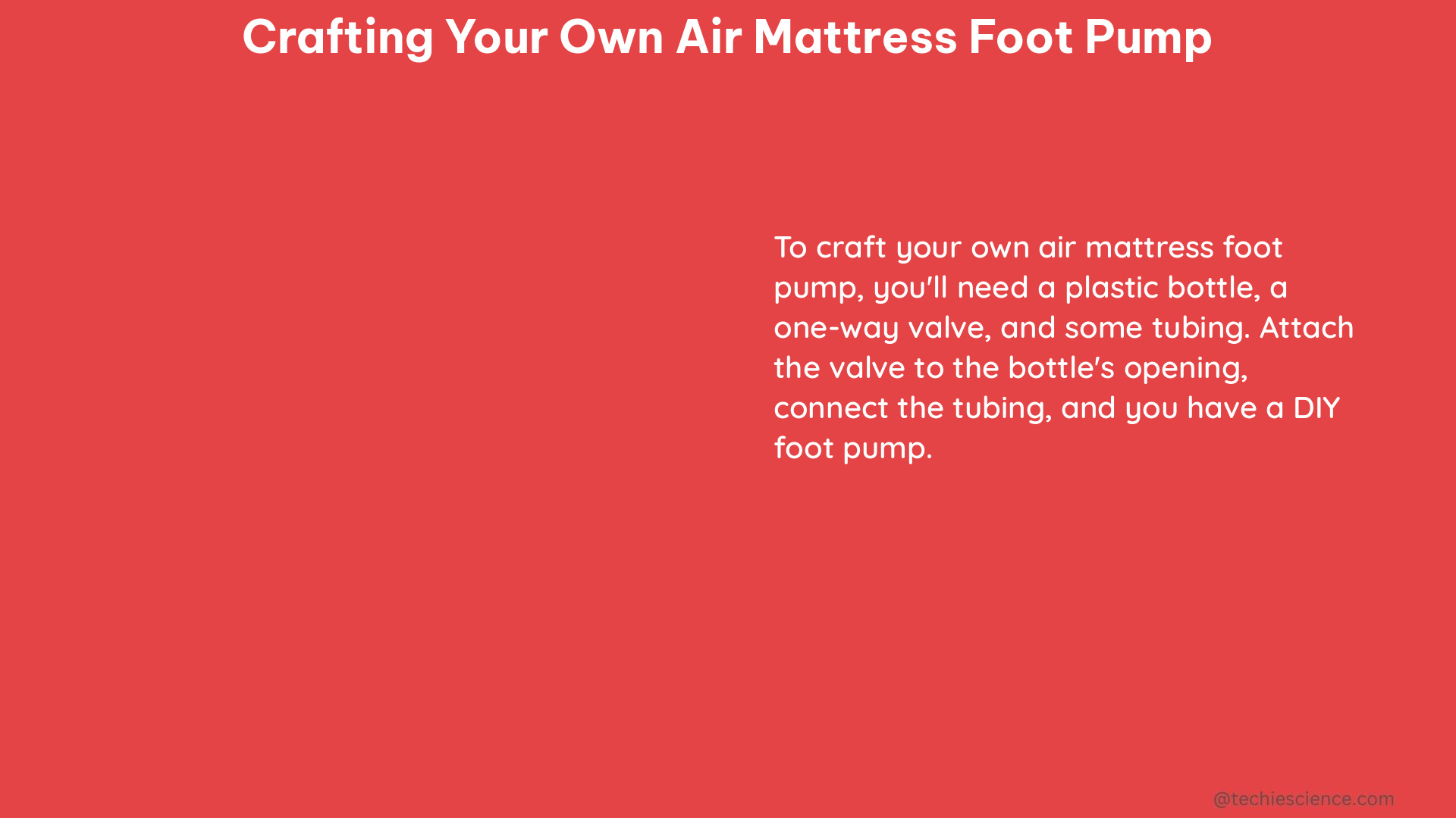 crafting your own air mattress foot pump