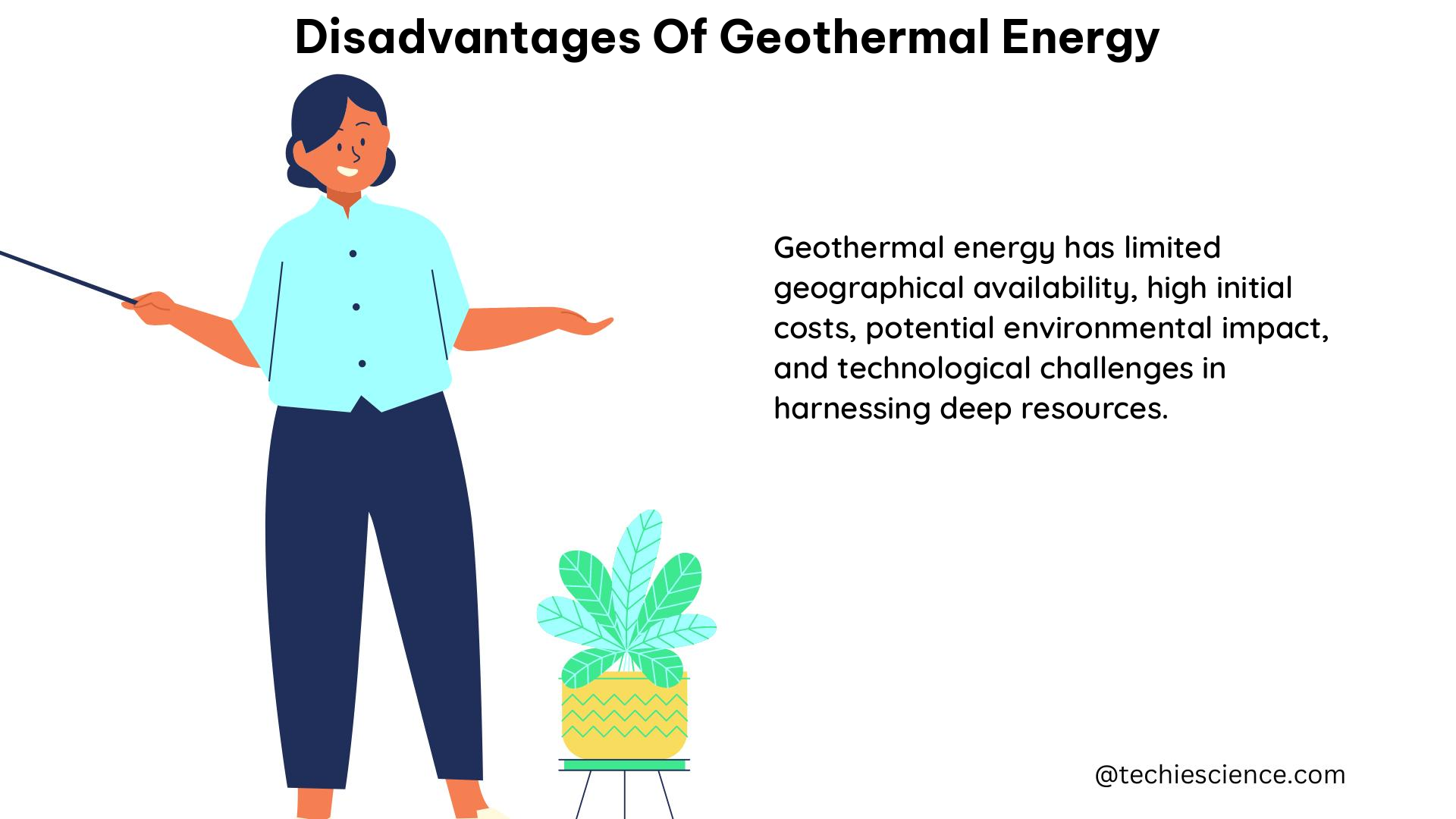 disadvantages of geothermal energy