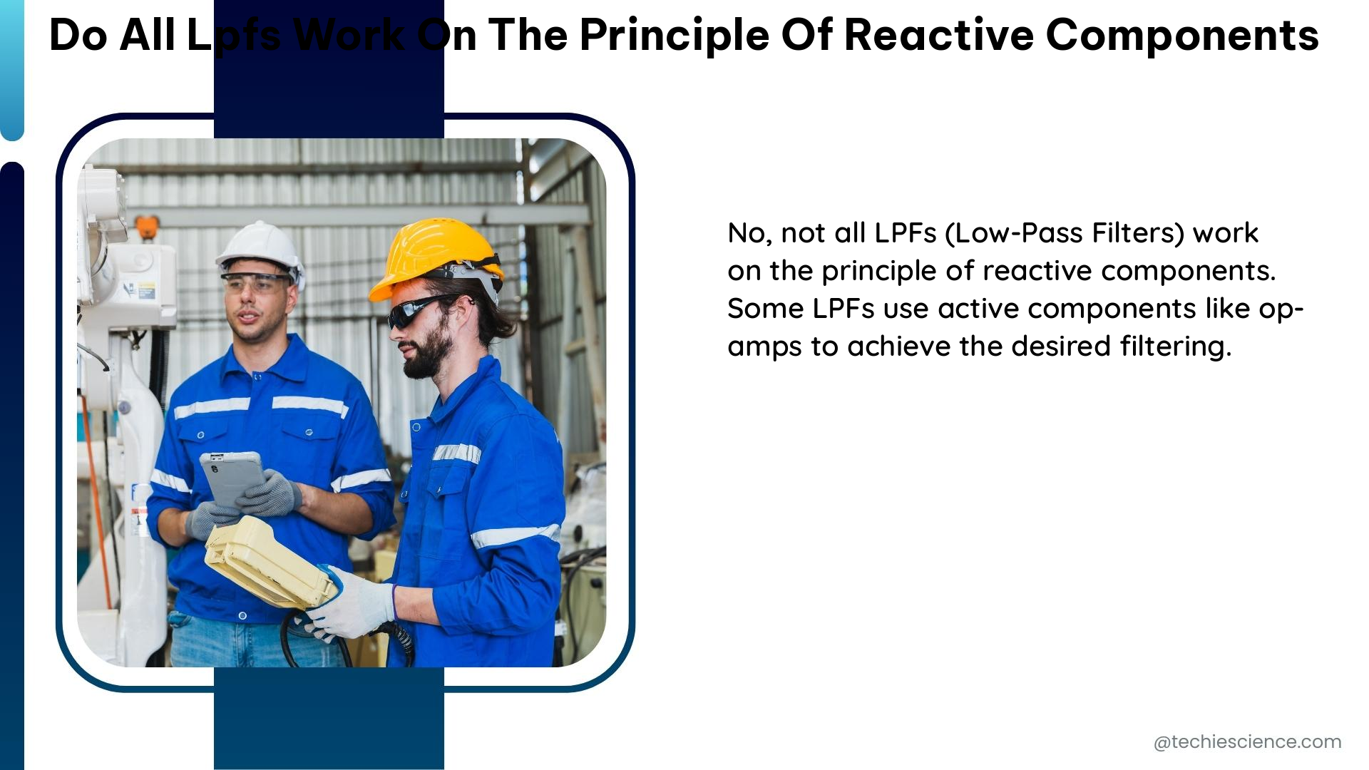 do all lpfs work on the principle of reactive components