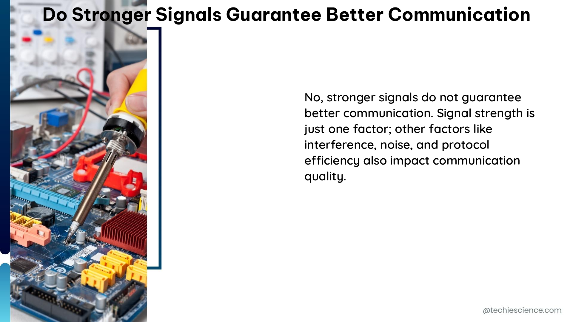 do stronger signals guarantee better communication