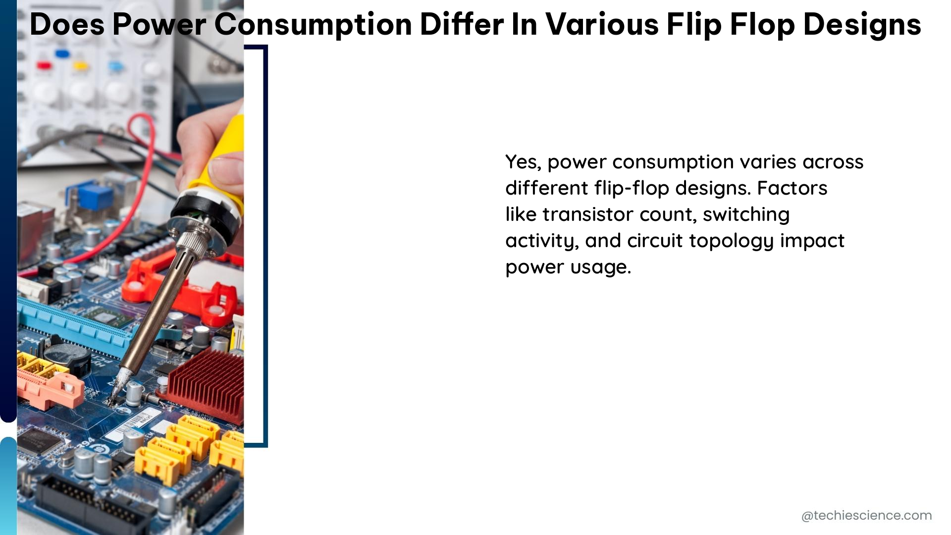 does power consumption differ in various flip flop designs