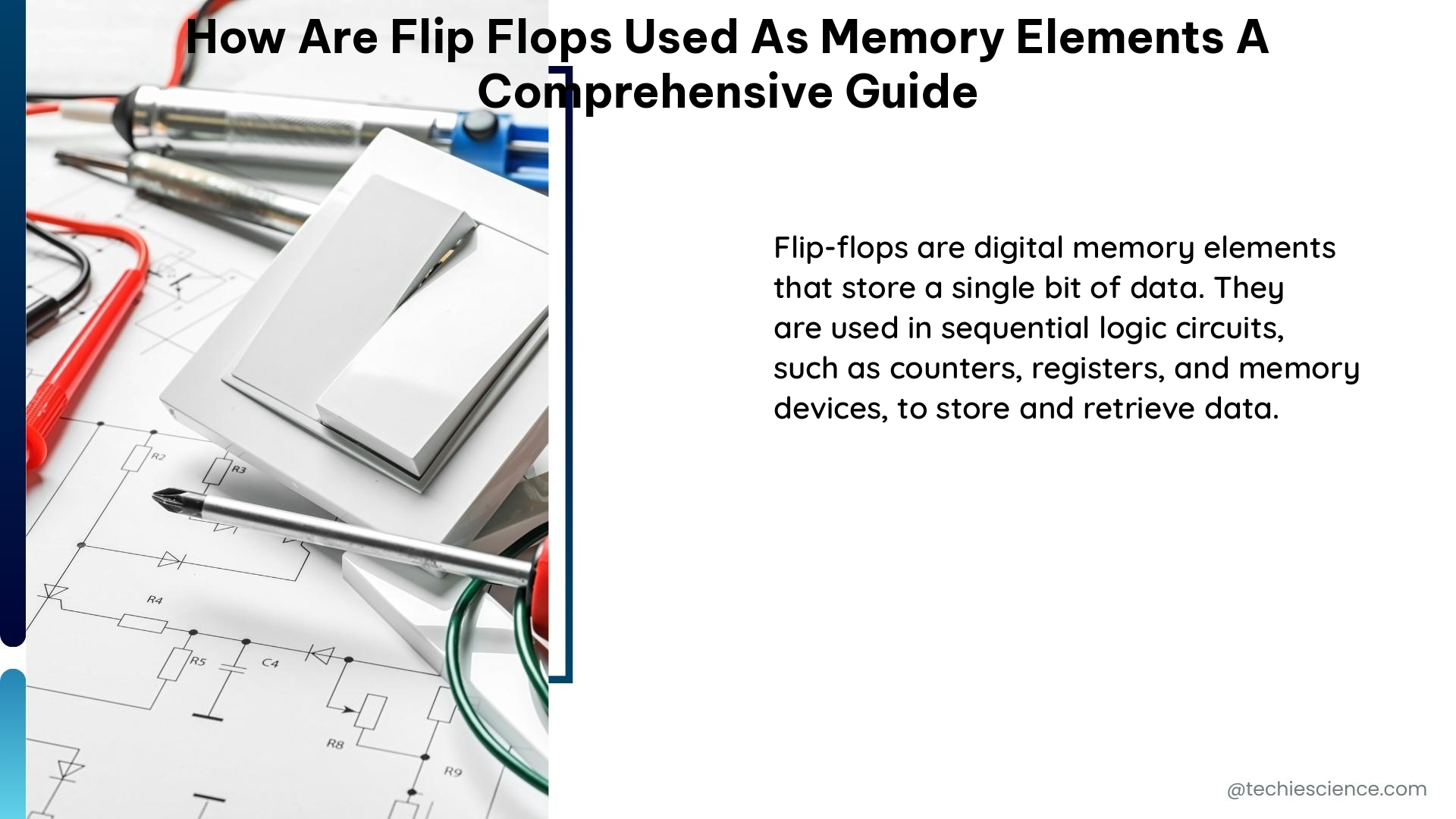 how are flip flops used as memory elements a comprehensive guide