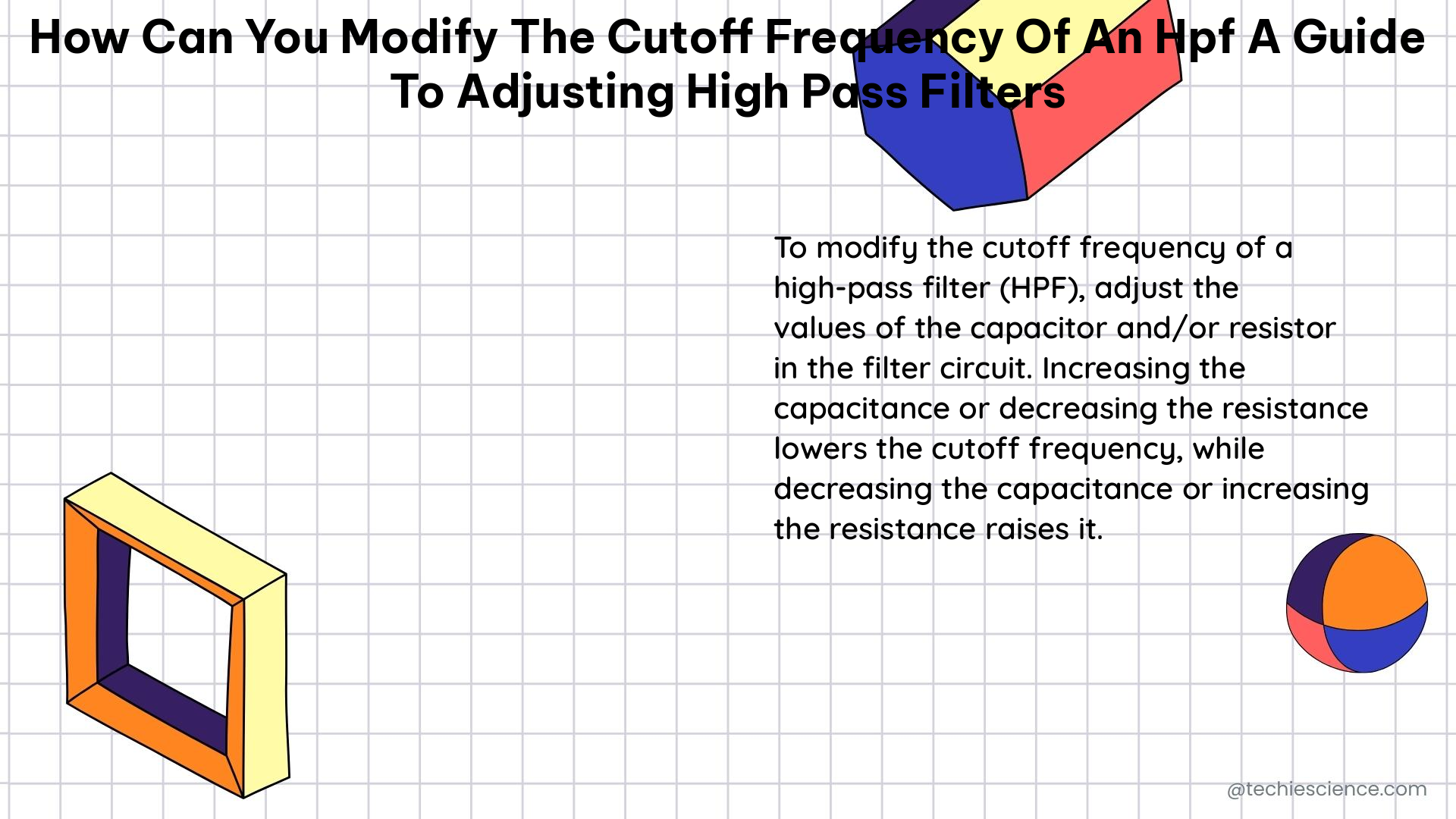 how can you modify the cutoff frequency of an hpf a guide to adjusting high pass filters