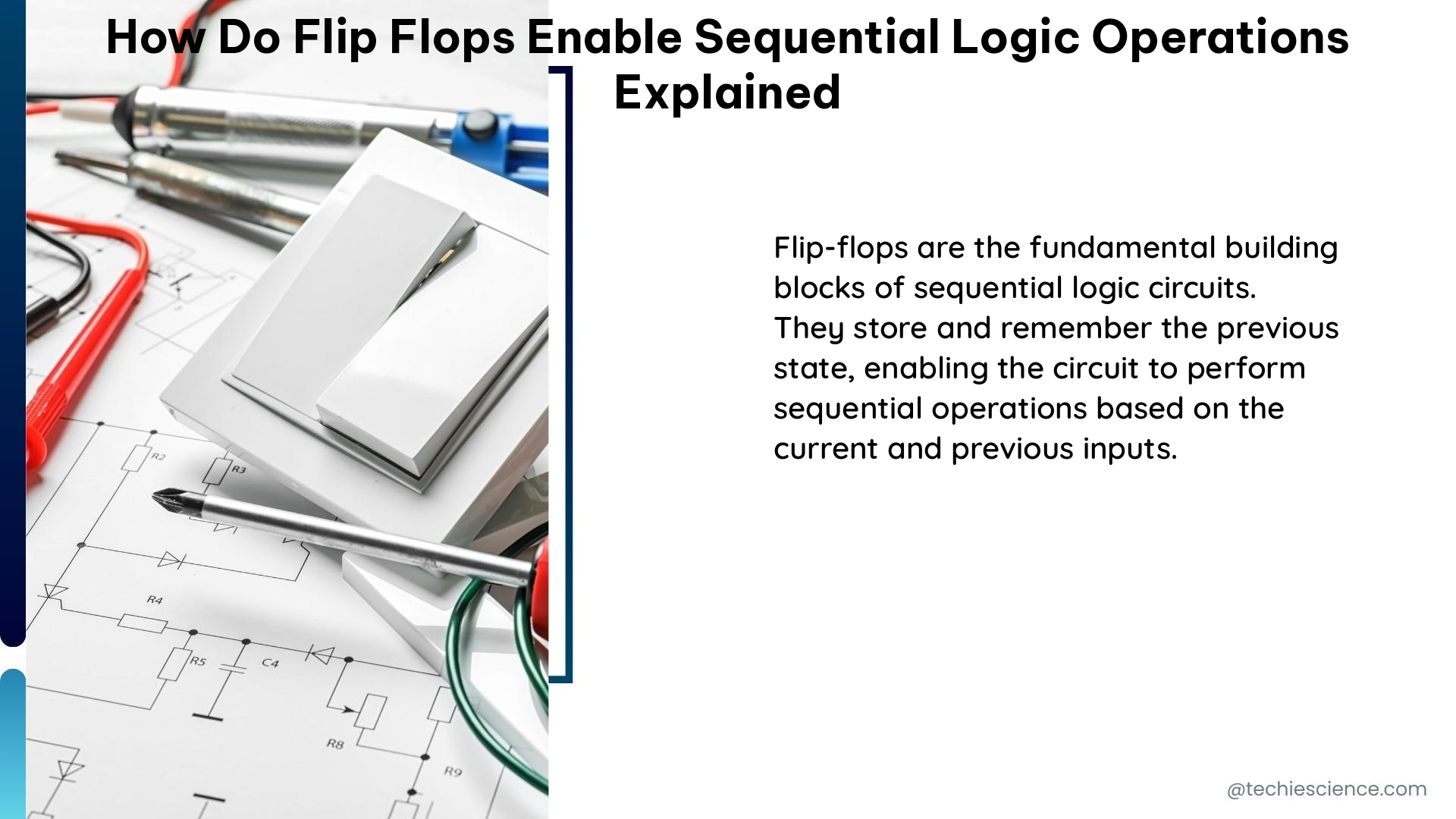 how do flip flops enable sequential logic operations explained