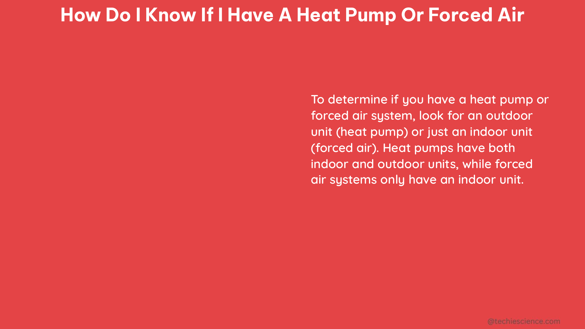 how do i know if i have a heat pump or forced air