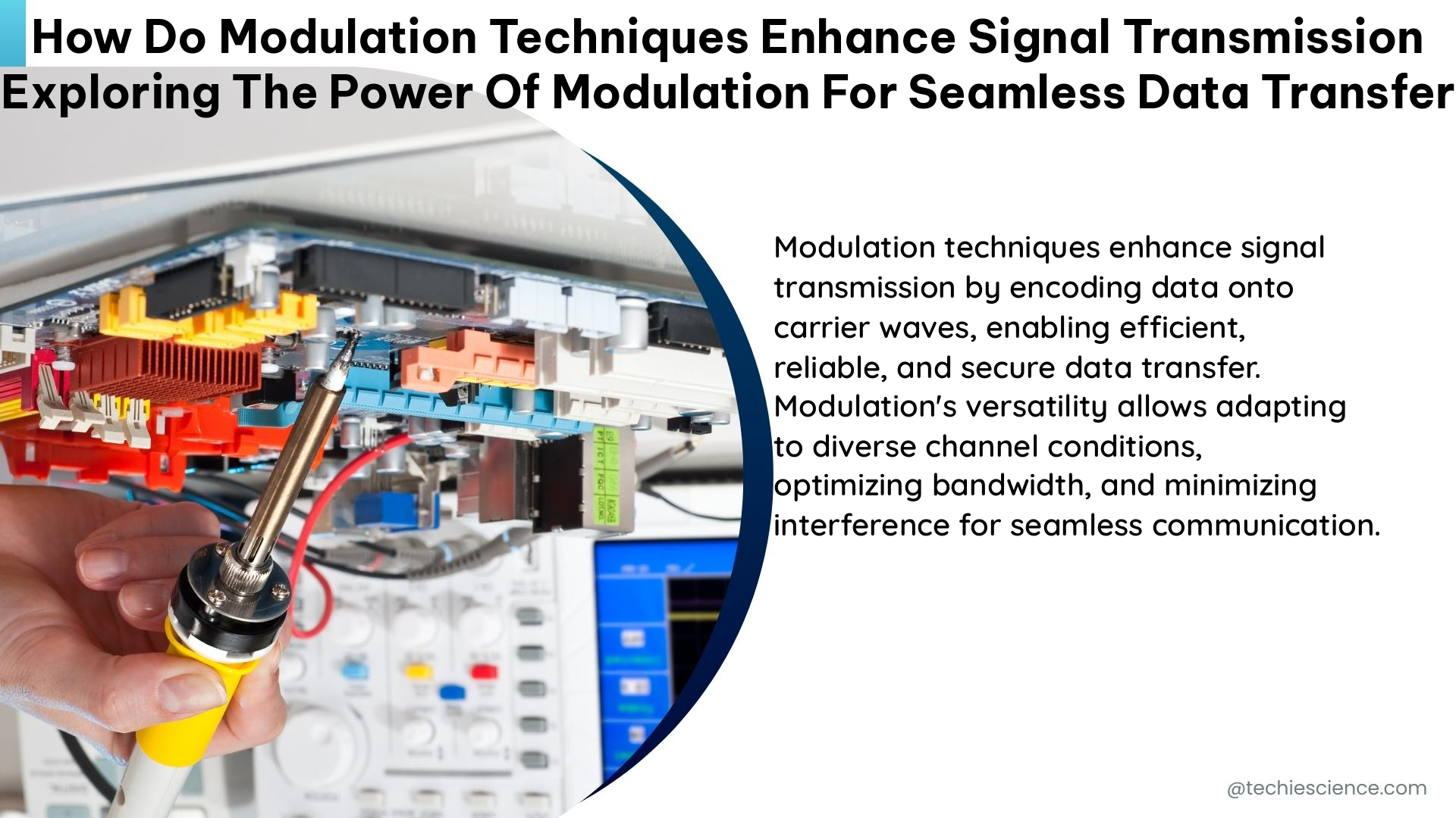 how do modulation techniques enhance signal transmission exploring the power of modulation for seamless data transfer