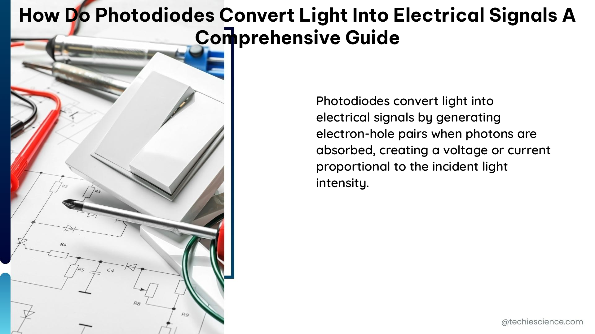 how do photodiodes convert light into electrical signals a comprehensive guide