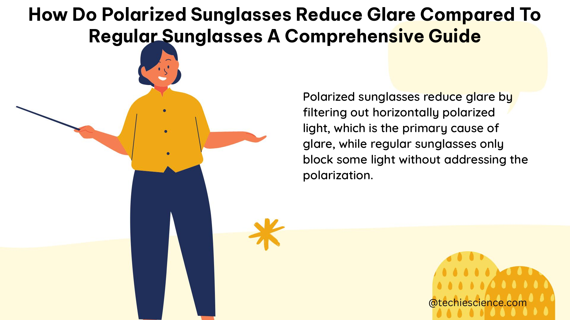 how do polarized sunglasses reduce glare compared to regular sunglasses a comprehensive guide