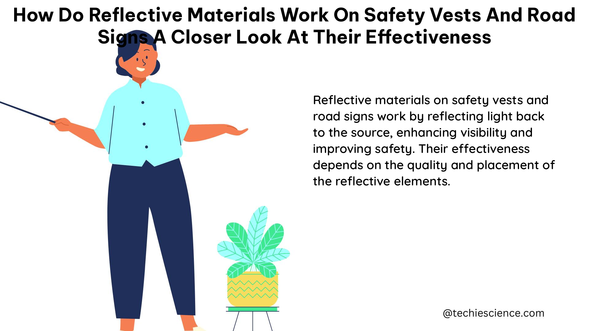 how do reflective materials work on safety vests and road signs a closer look at their effectiveness