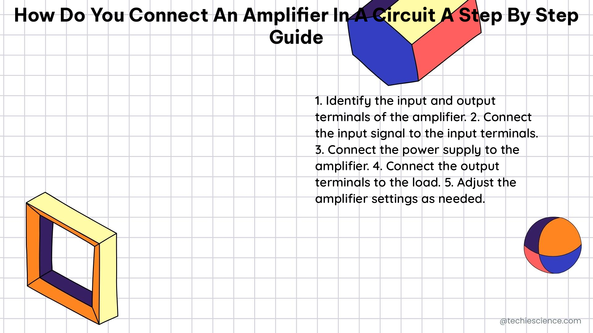 how do you connect an amplifier in a circuit a step by step guide