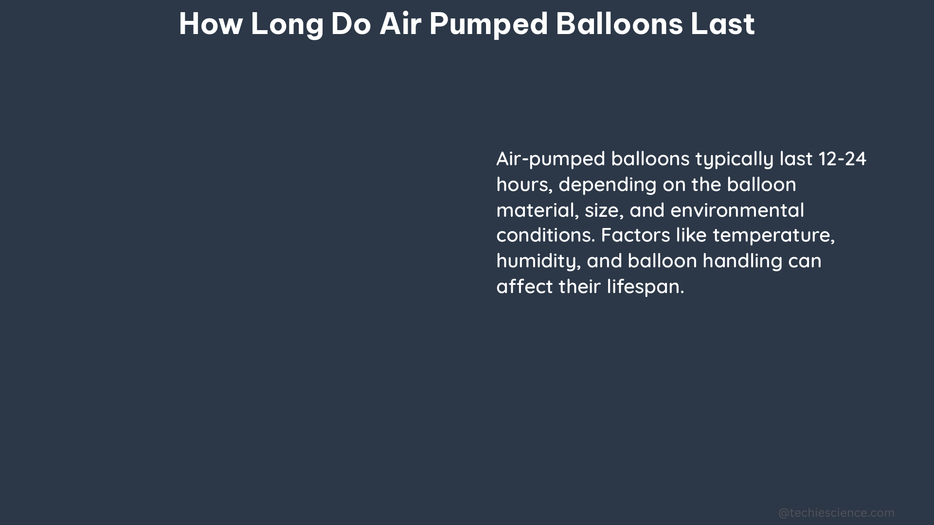 how long do air pumped balloons last