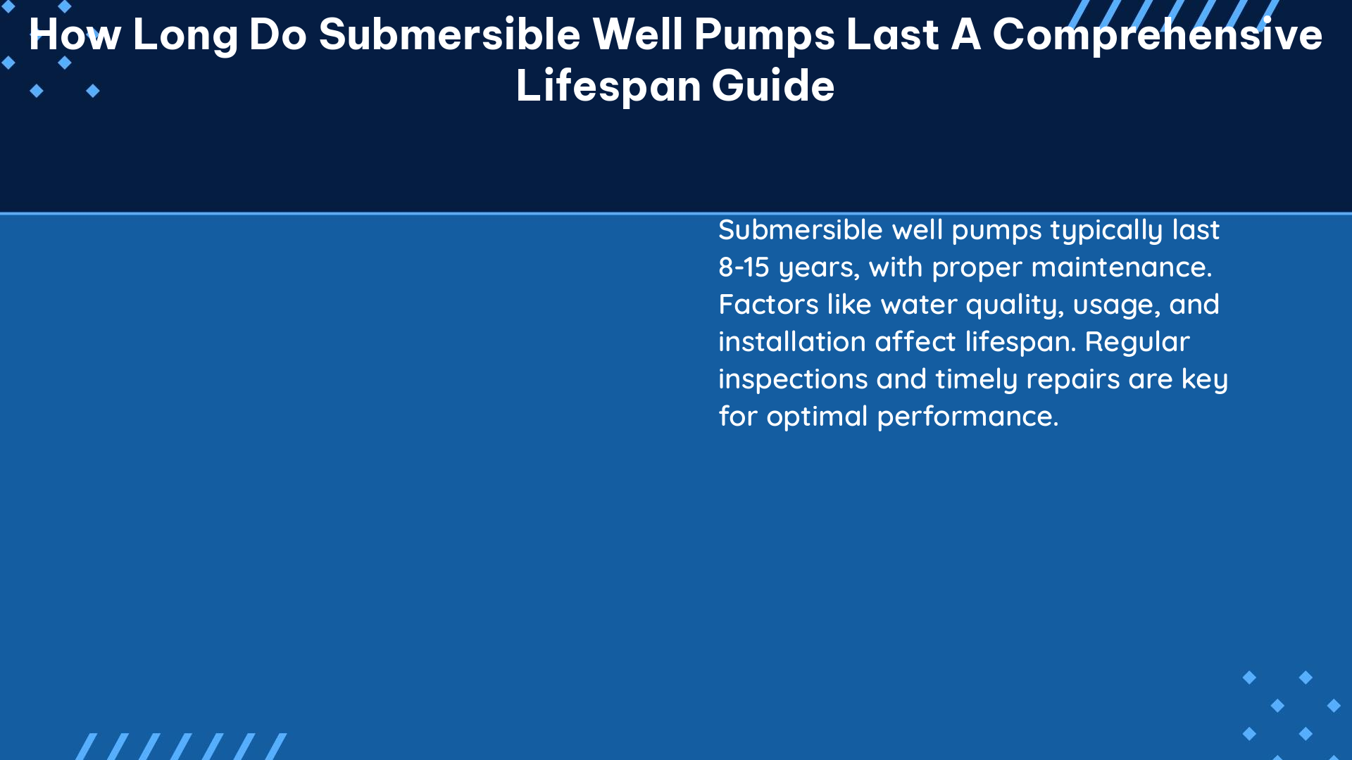 how long do submersible well pumps last a comprehensive lifespan guide