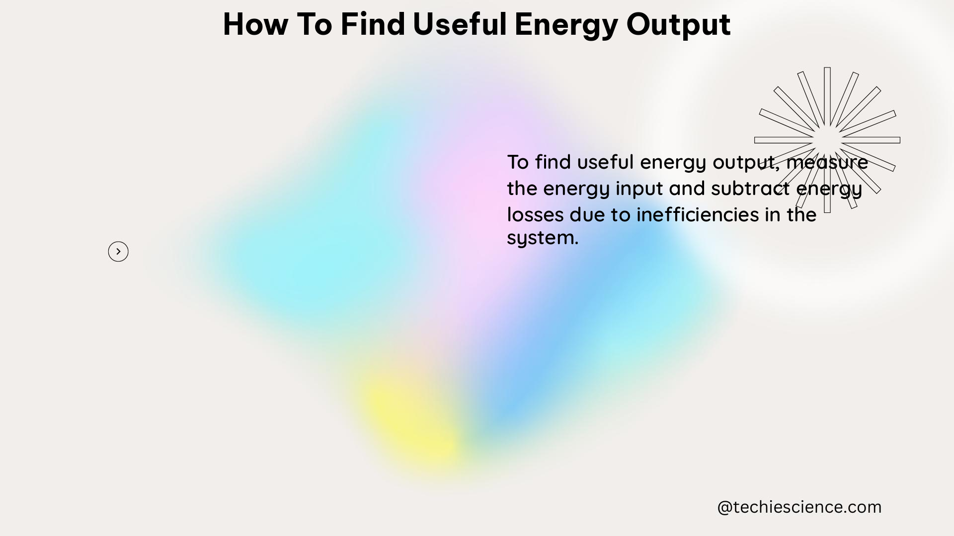 how to find useful energy output