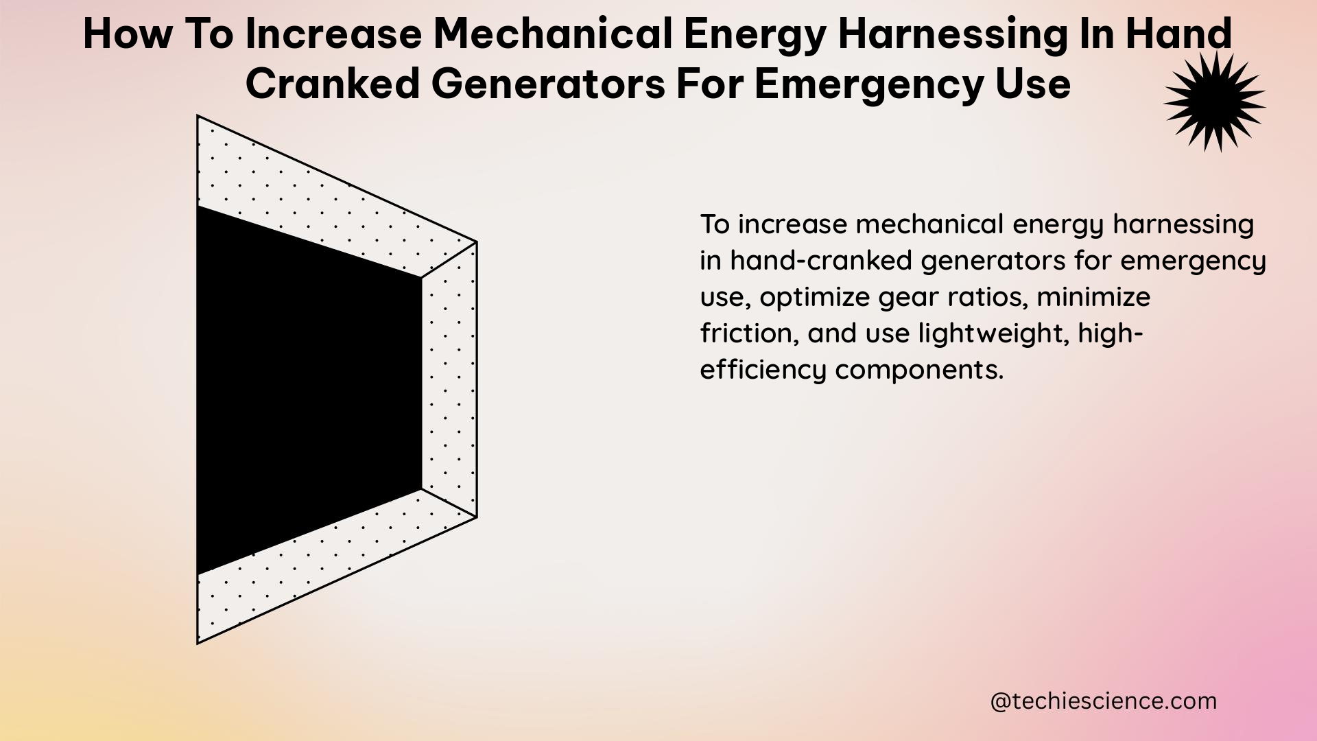 how to increase mechanical energy harnessing in hand cranked generators for emergency use