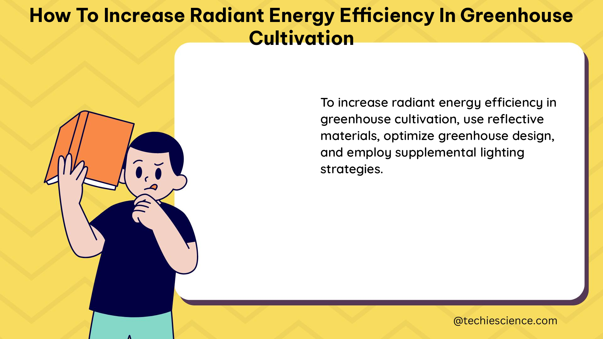 how to increase radiant energy efficiency in greenhouse cultivation