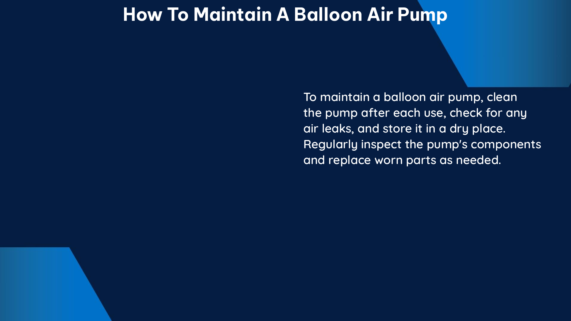 how to maintain a balloon air pump