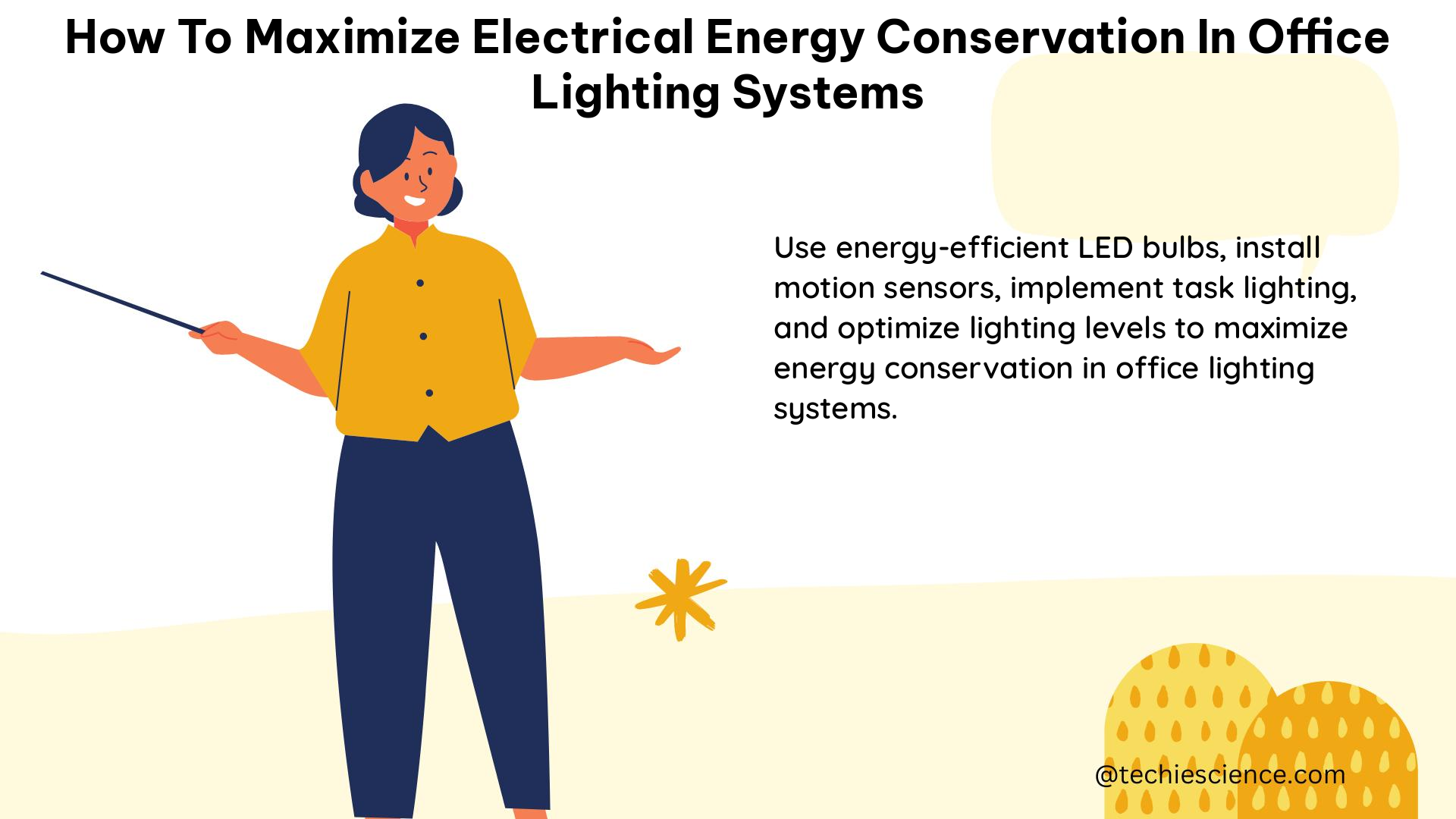 how to maximize electrical energy conservation in office lighting systems