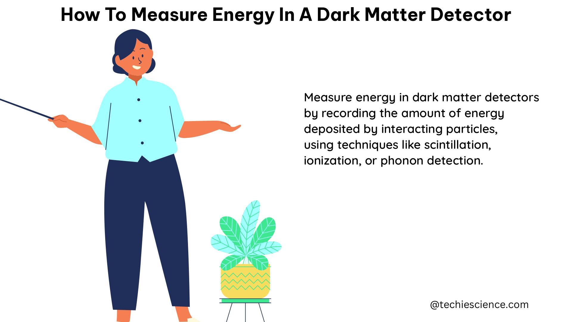 how to measure energy in a dark matter detector