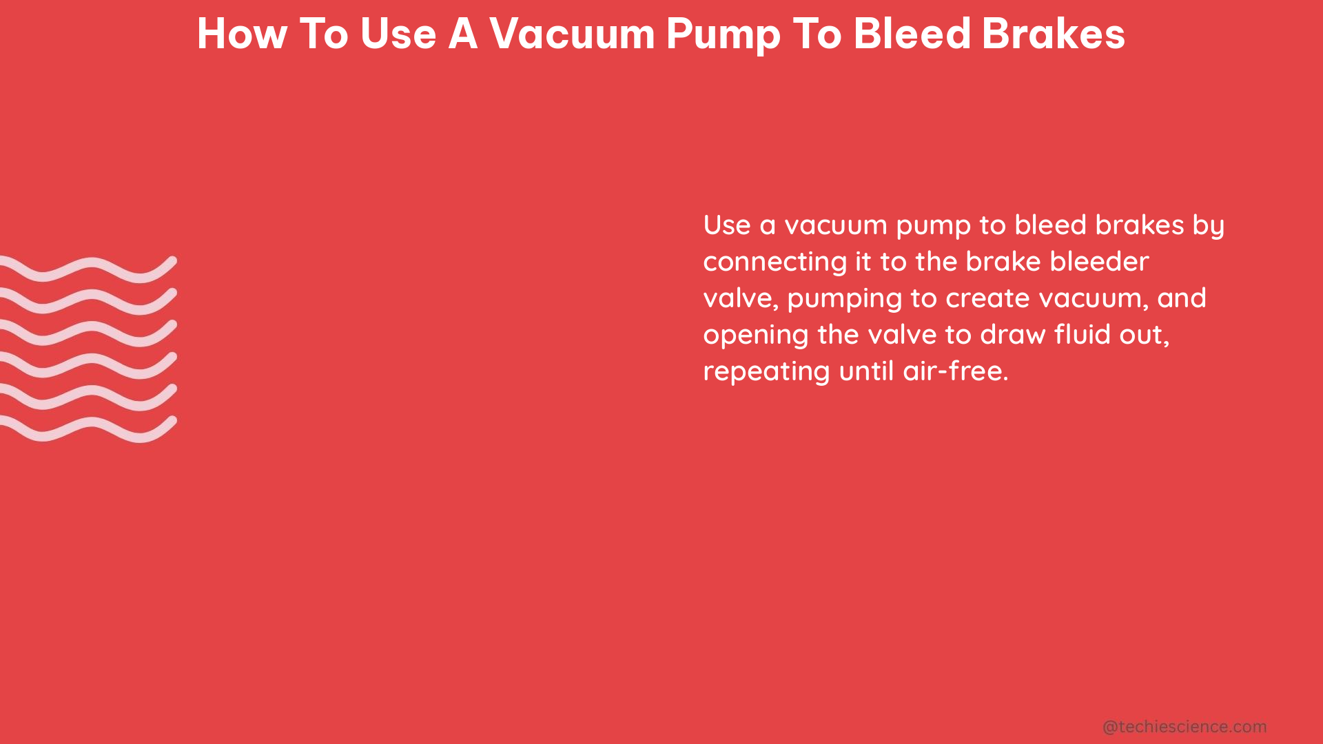 how to use a vacuum pump to bleed brakes