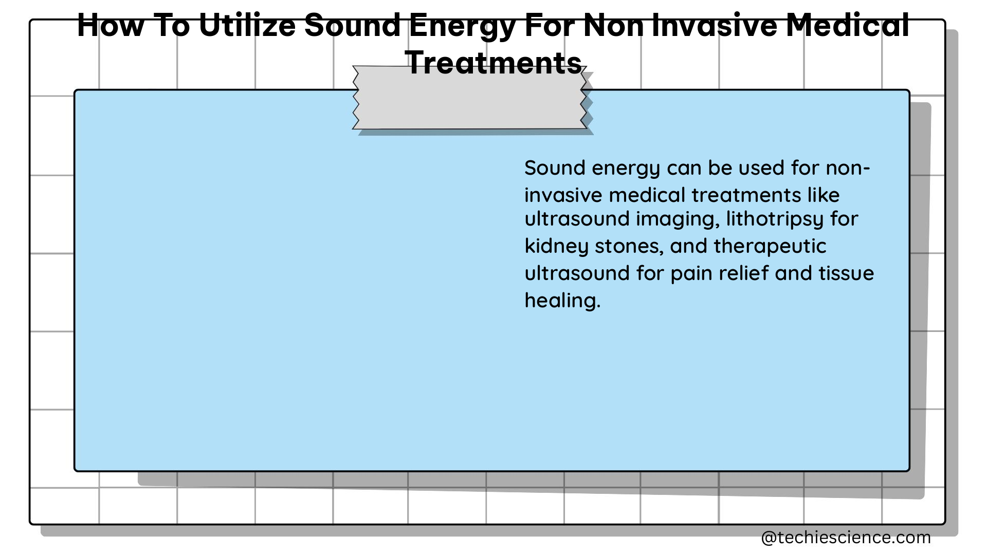 how to utilize sound energy for non invasive medical treatments